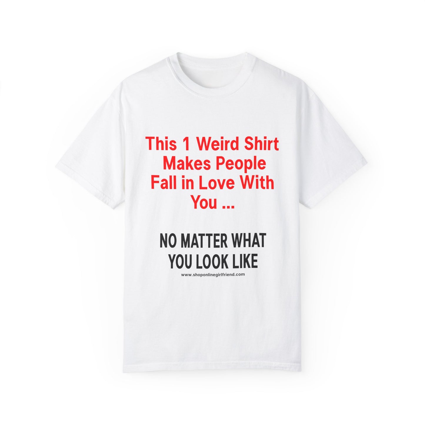 THIS ONE WEIRD SHIRT MAKES PEOPLE FALL IN LOVE WITH YOU