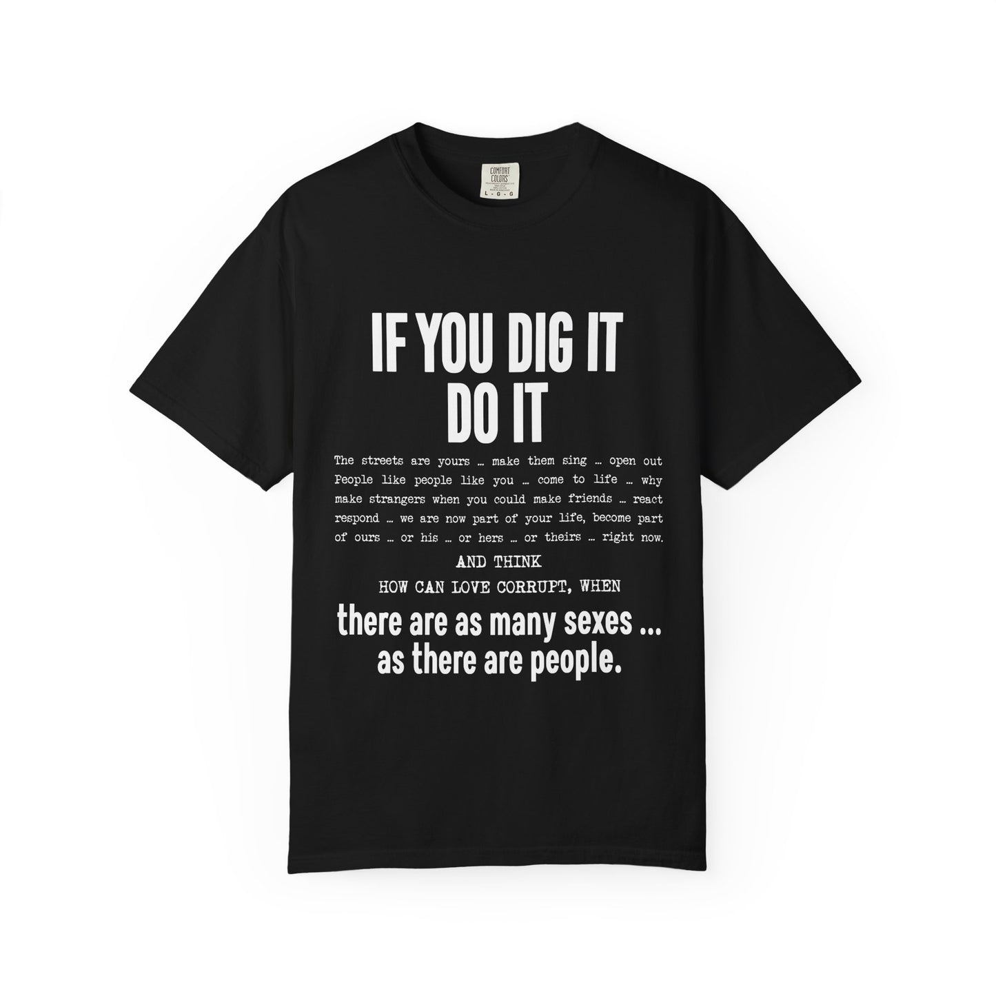 IF YOU DIG IT DO IT T-SHIRT