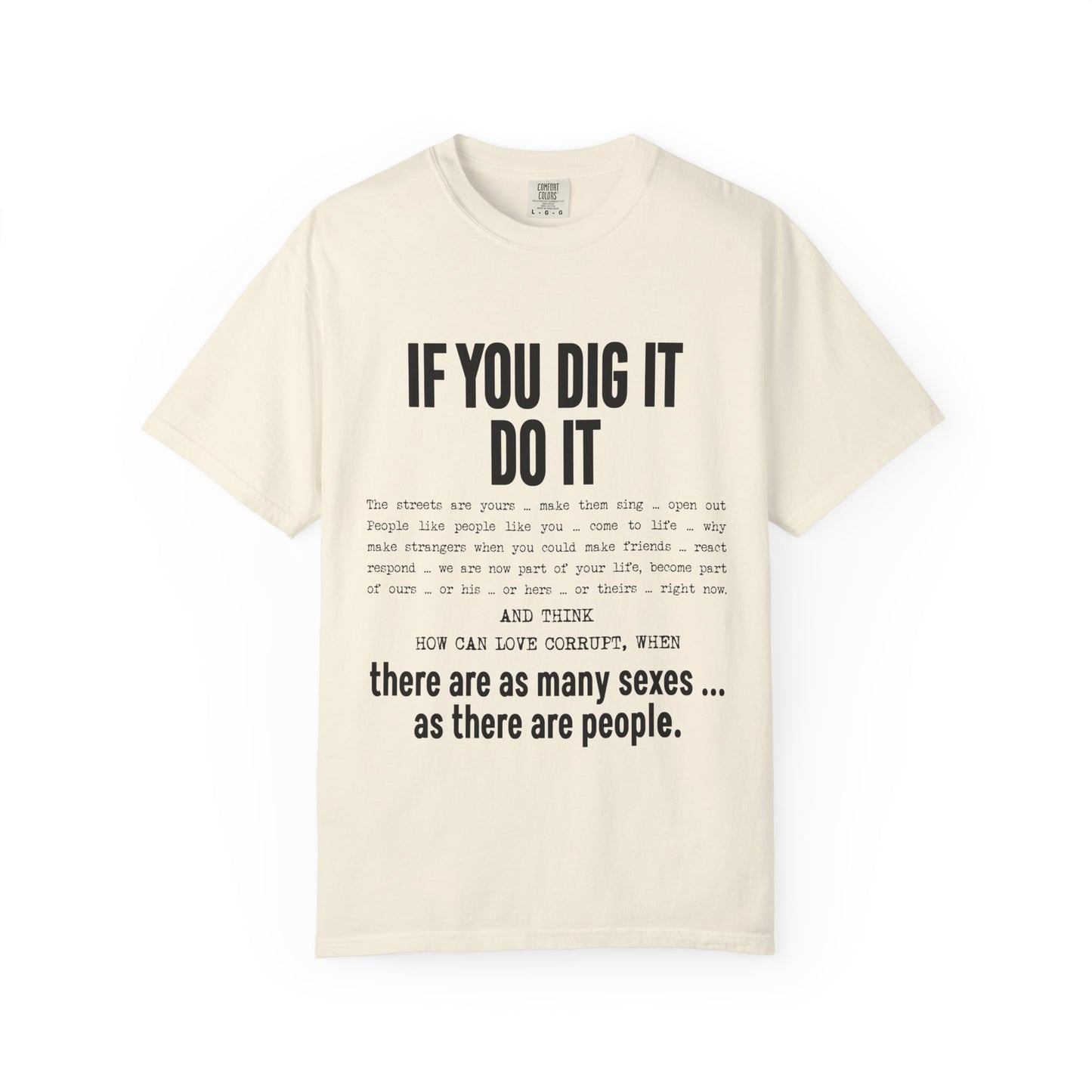 IF YOU DIG IT DO IT T-SHIRT