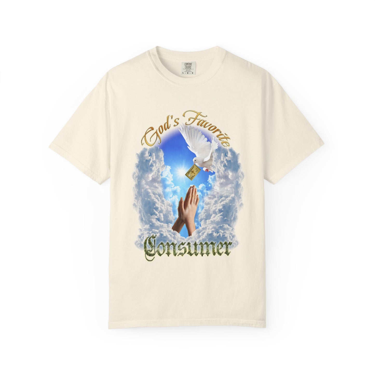 God's Favorite Consumer T-Shirt