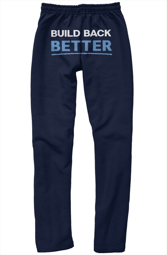 Build Back Better Sweatpants