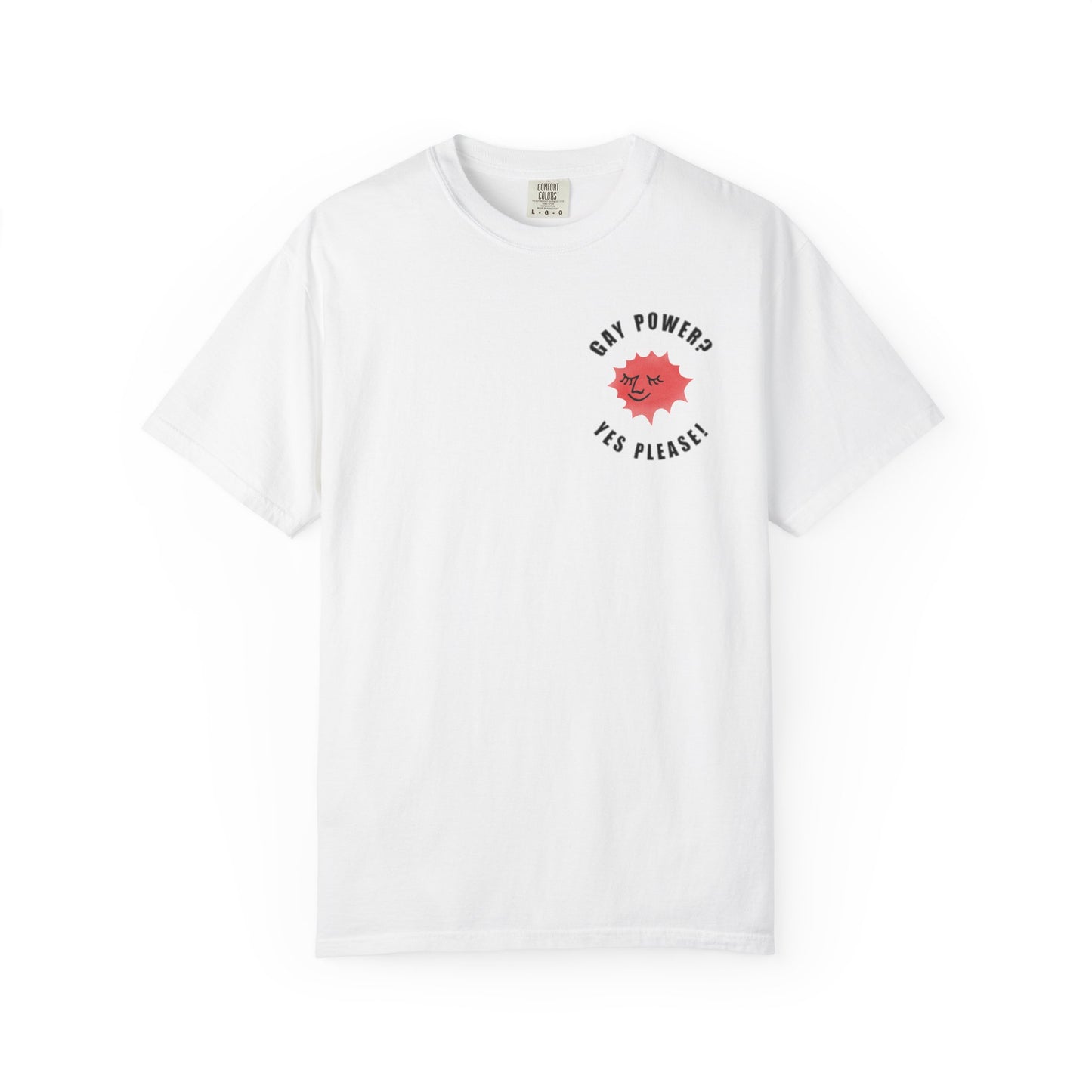 Gay power? Yes please! T-shirt