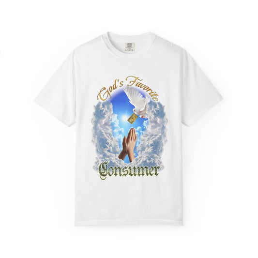 God's Favorite Consumer T-Shirt