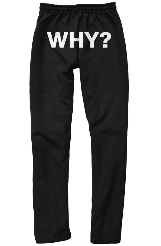 Why? Sweats